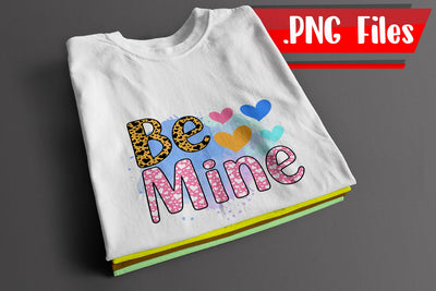 Be Mine Sublimation PNG Files Sublimation zafrans studio 