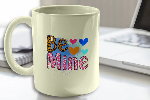 Be Mine Sublimation PNG Files Sublimation zafrans studio 