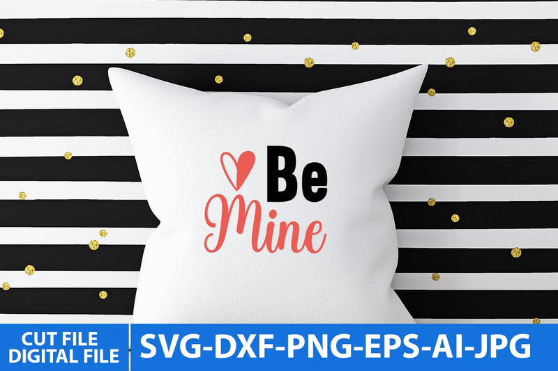 be Mine SVG Cut File SVG BlackCatsMedia 
