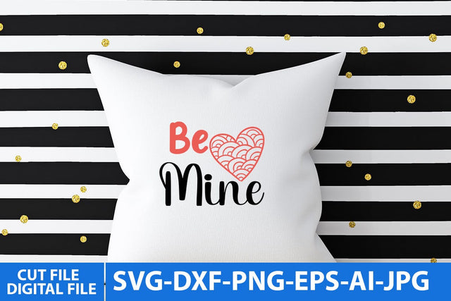 Be mine SVG Cut File SVG BlackCatsMedia 