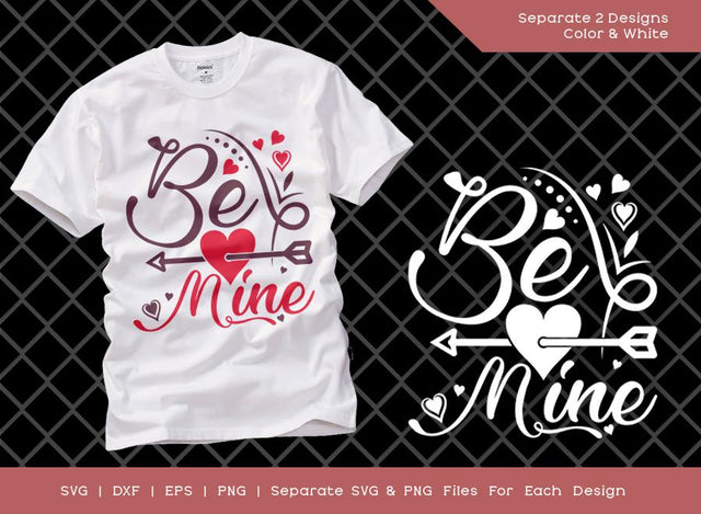 Be Mine SVG Cut File | Valentines Day Svg | Heart Svg | Love Svg | T-shirt Design SVG ETC Craft 