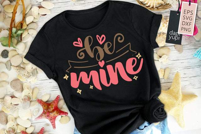 Be Mine SVG dapiyupi store 