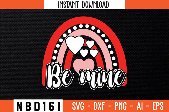 be mine Svg Design SVG Nbd161 