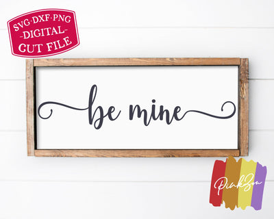 Be Mine SVG Files | Valentine Sign Svg | Farmhouse Svg | Valentine's Day Svg | Commercial Use | Digital Cut Files (1277778111) SVG PinkZou 