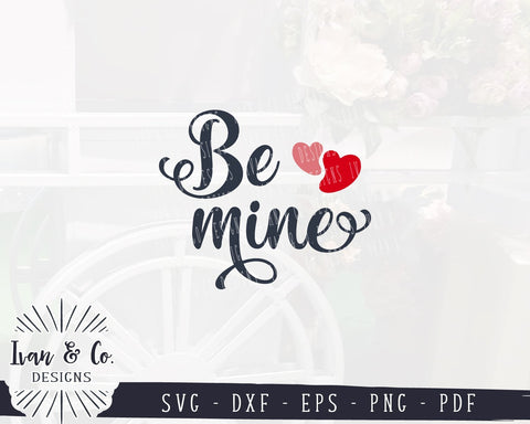 Be Mine SVG Files | Valentine's Day | Farmhouse | Love | Hearts | Valentine SVG (928809351) SVG Ivan & Co. Designs 