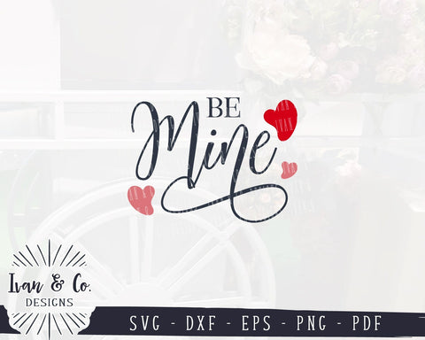 Be Mine SVG Files | Valentine's Day | Farmhouse | Love | Hearts | Valentine SVG (929056520) SVG Ivan & Co. Designs 