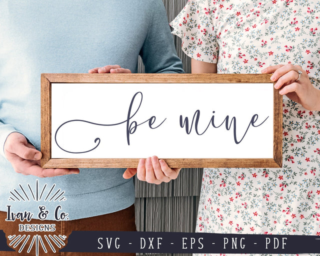 Be Mine SVG Files | Valentine's Day Svg | Farmhouse Svg | Valentine Svg | Commercial Use | Digital Cut Files (1116016342) SVG Ivan & Co. Designs 