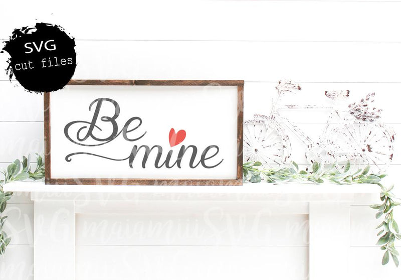 Be Mine Svg, Love Svg, Heart Svg, Valentine Svg, Valentine's Day Svg, Instant Download SVG MaiamiiiSVG 