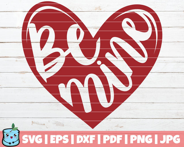 Be Mine SVG MintyMarshmallows 