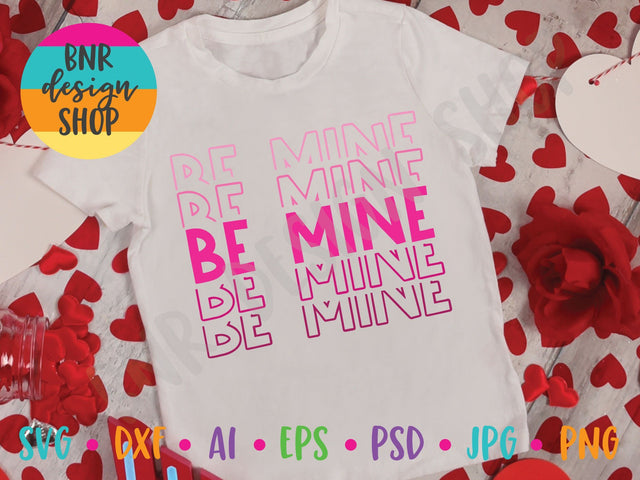 Be Mine SVG SVG BNRDesignShop 