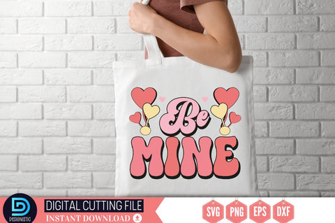 Be mine SVG SVG DESIGNISTIC 