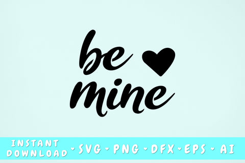 Be Mine SVG SVG HappyDesignStudio 