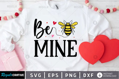 Be mine SVG SVG Regulrcrative 