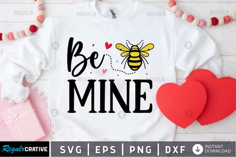 Be mine SVG SVG Regulrcrative 