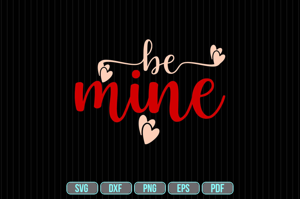 be mine SVG - So Fontsy