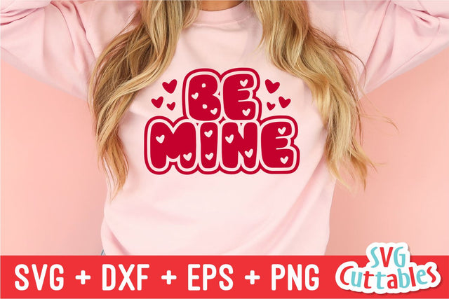 Be Mine svg - Valentine's Day - svg - dxf - eps - png - Silhouette - Cricut - Cut File - Digital Download SVG Svg Cuttables 