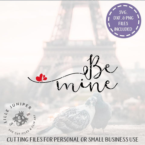 Be Mine SVG | Valentine's Day svg | Farmhouse Sign Design SVG LilleJuniper 