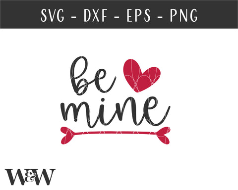 Be Mine SVG | Valentine's Day SVG SVG Wood And Walt 