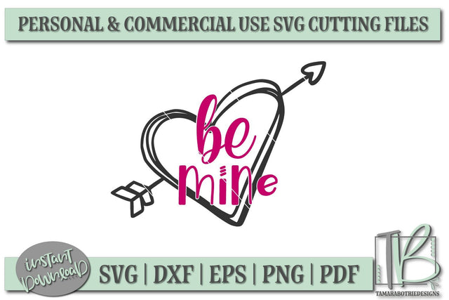 Be Mine SVG, Valentines SVG File SVG TB Designs 