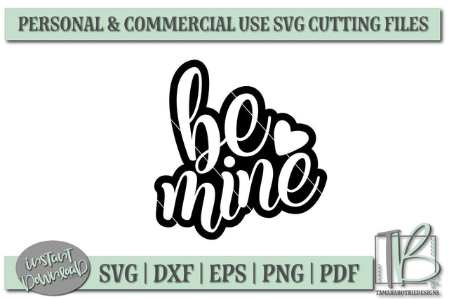 Be Mine SVG, Valentines SVG File SVG TB Designs 