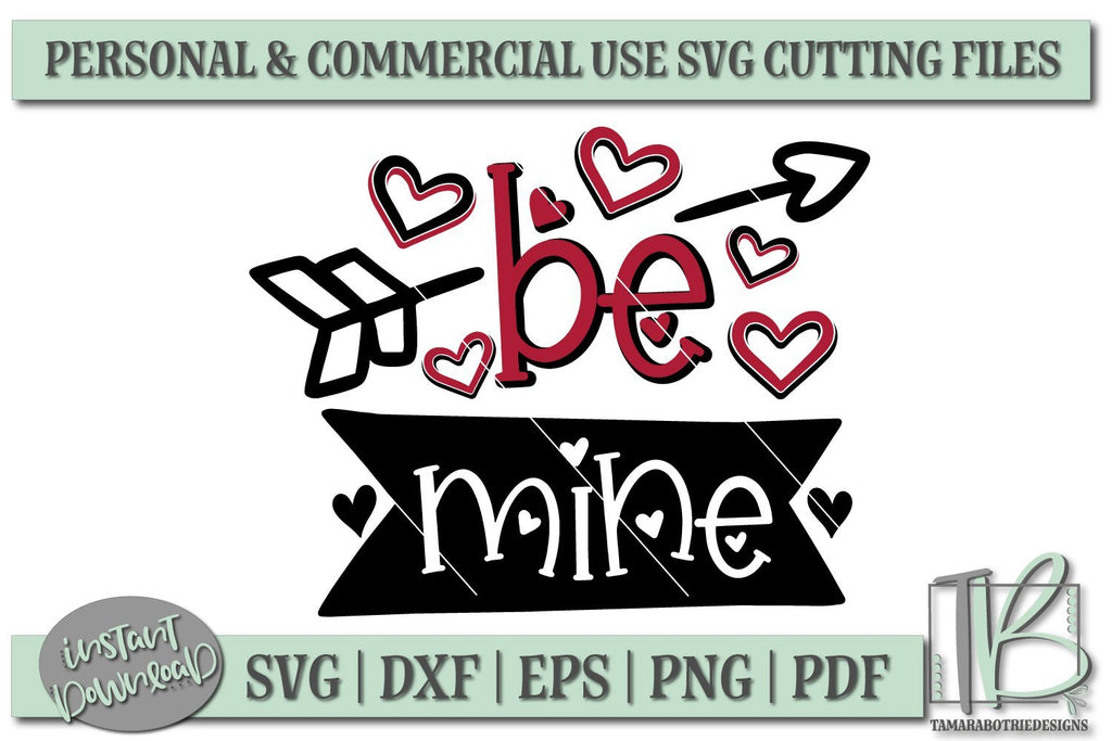 Be Mine SVG, Valentines SVG File - So Fontsy