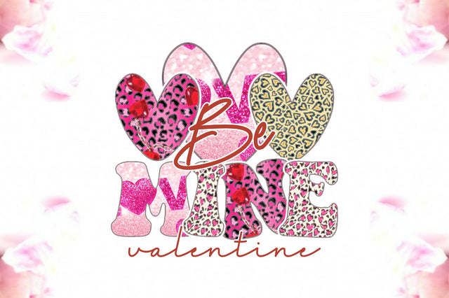 Be Mine Valentine Sublimation Sublimation Jagonath Roy 