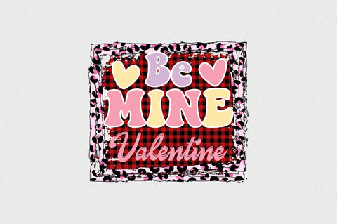 Be mine valentine Sublimation SVGArt 