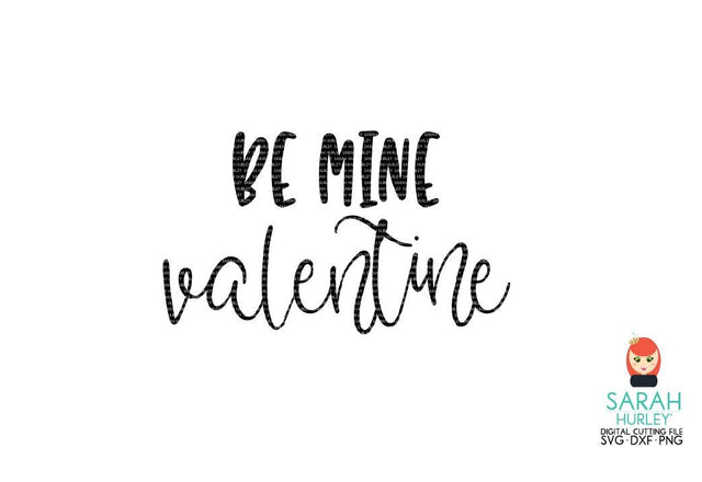 Be Mine Valentine SVG Sarah Hurley 