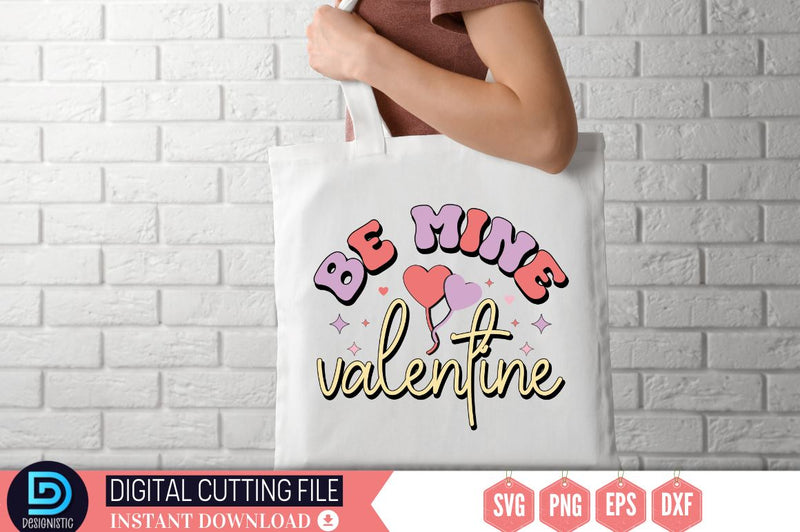 Be mine valentine SVG SVG DESIGNISTIC 