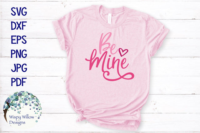 Be Mine | Valentine SVG SVG Wispy Willow Designs 