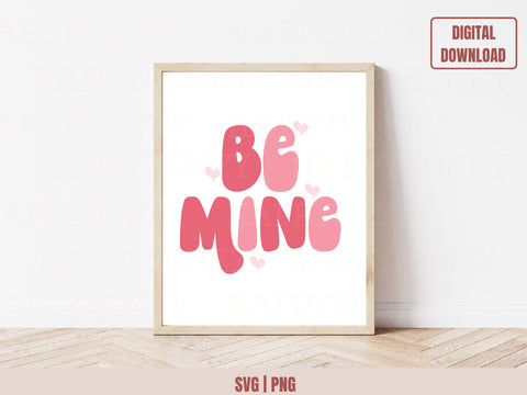 Be Mine Valentine Svg, Valentine Distressed Png SVG Happy Honey Digital 