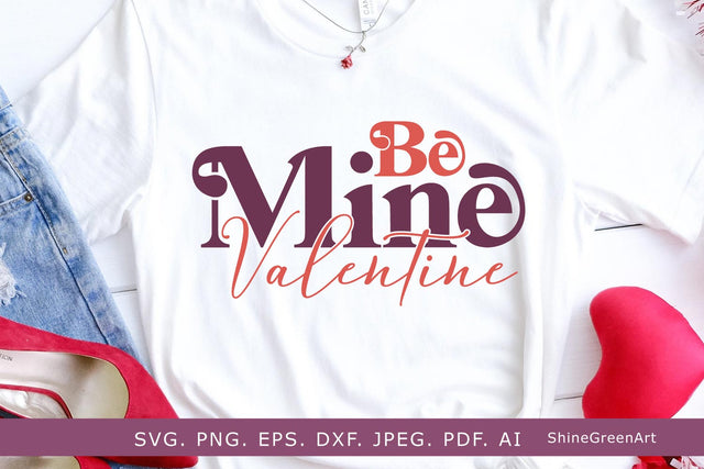 Be Mine Valentine | Valentine's Day SVG Cut File SVG Shine Green Art 