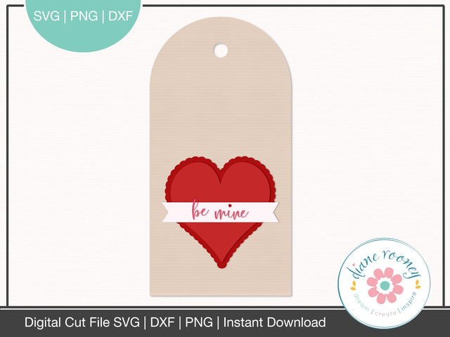 Be Mine Valentine's Day Heart Gift Tag svg SVG Diane Rooney 