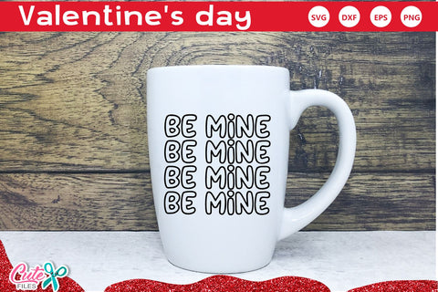 Be mine Valentines day SVG for crafters SVG Cute files 