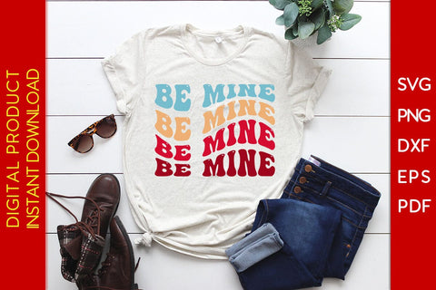 Be Mine Valentine’s Day SVG PNG EPS Cut File SVG Creativedesigntee 