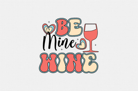 Be Mine Wine Sublimation SVGArt 
