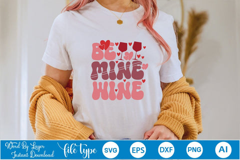 Be Mine Wine SVG Cut File SVGs,Quotes and Sayings,Food & Drink,On Sale, Print & Cut SVG DesignPlante 503 