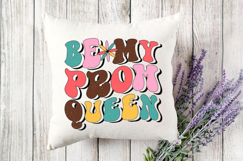 Be My Prom Queen Sublimation SVGArt 