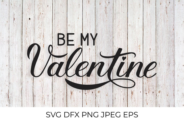 Be My Valentine calligraphy lettering SVG Vera Fedorova 