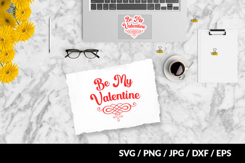 Be My Valentine File Printable SVG Cut File SVG Sublimatiz Designs 