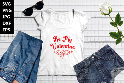 Be My Valentine File Printable SVG Cut File SVG Sublimatiz Designs 