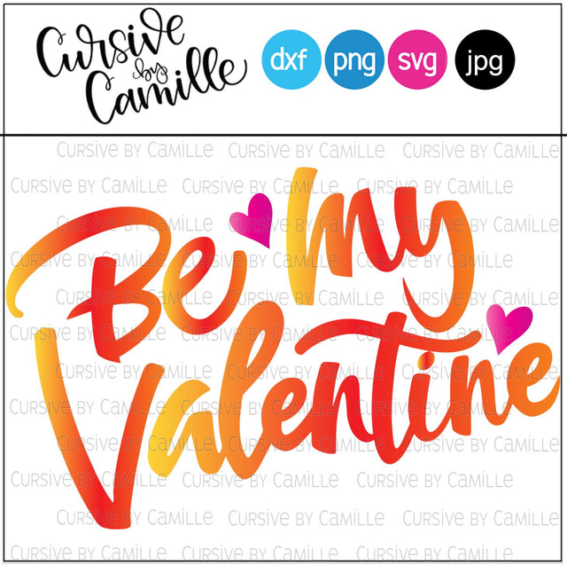 Be My Valentine Hand Lettered SVG Cut File SVG Cursive by Camille 