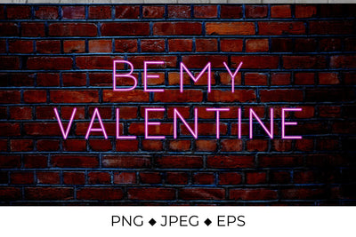 Be My Valentine neon lettering Sublimation LaBelezoka 