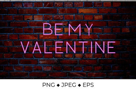 Be My Valentine neon lettering Sublimation LaBelezoka 