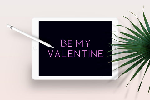 Be My Valentine neon lettering Sublimation LaBelezoka 