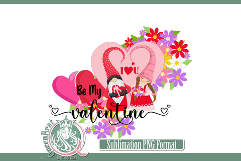 Be My Valentine Sublimation Sublimation QueenBrat Digital Designs 