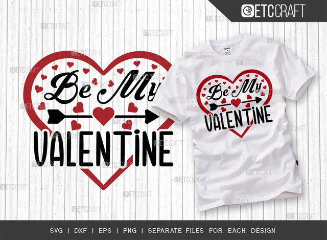 Be My Valentine SVG Cut File | Love Svg | Valentine Svg | Heart Svg | February Svg | Valentine's Day Svg | Valentine's Day Quote Design SVG ETC Craft 