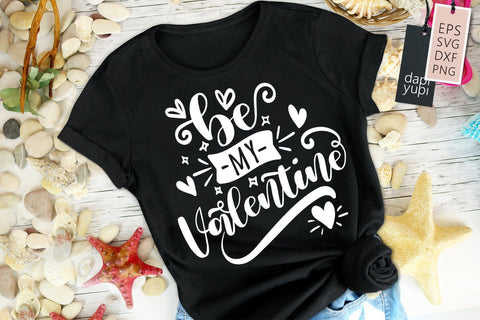 Be My Valentine SVG dapiyupi store 