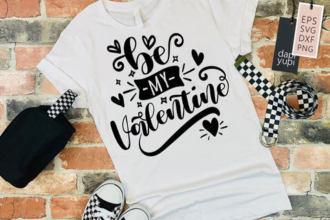 Be My Valentine SVG dapiyupi store 