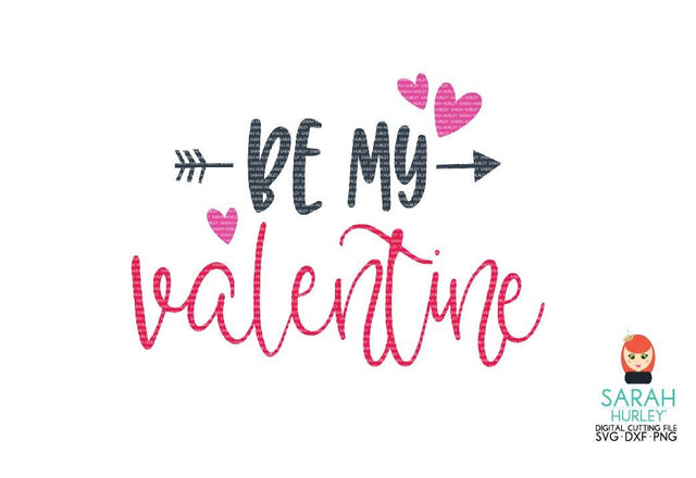 Be My Valentine SVG Sarah Hurley 